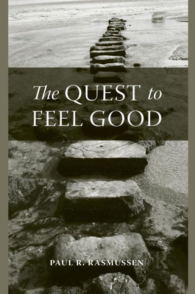 The Quest to Feel Good / Edition 1