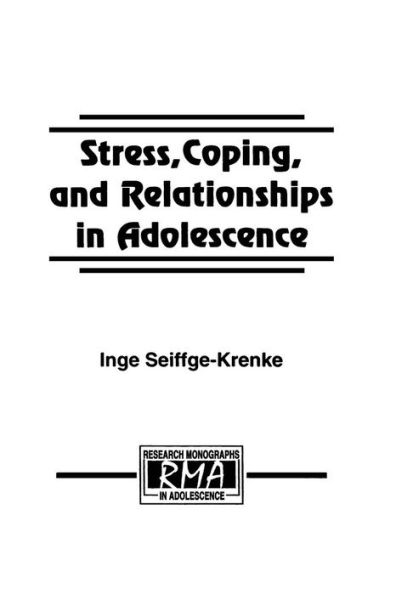 Stress, Coping, and Relationships in Adolescence / Edition 1