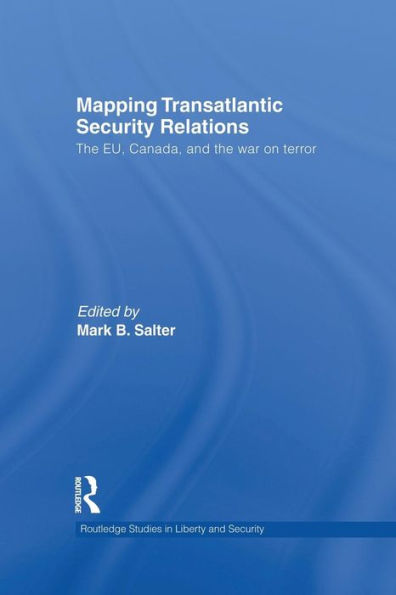 Mapping Transatlantic Security Relations: the EU, Canada and War on Terror