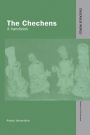 The Chechens: A Handbook