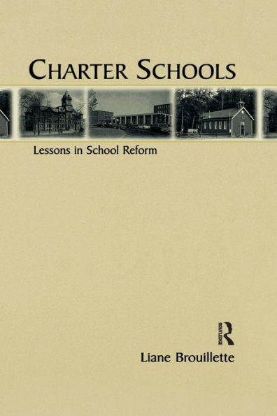 Charter Schools: Lessons in School Reform / Edition 1