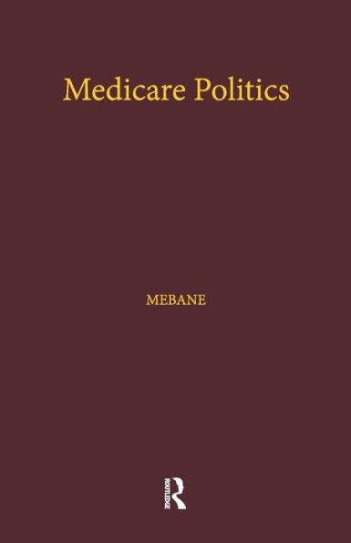 Medicare Politics: Exploring the Roles of Media Coverage, Political Information, and Political Participation / Edition 1