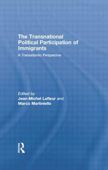 The Transnational Political Participation of Immigrants: A Transatlantic Perspective