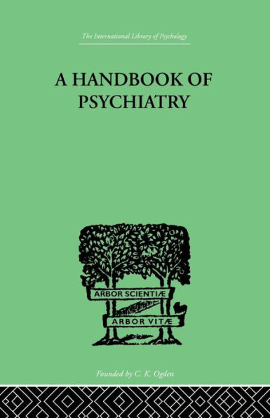 A Handbook Of Psychiatry / Edition 1