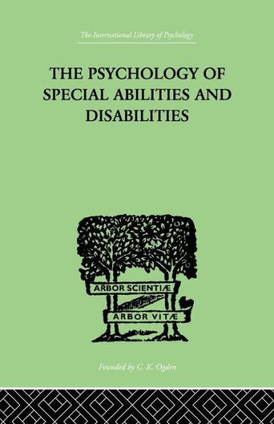 The Psychology Of Special Abilities And Disabilities / Edition 1