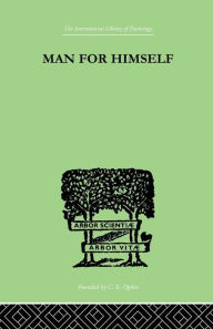 Title: Man for Himself: An Inquiry into the Psychology of Ethics / Edition 1, Author: Erich Fromm