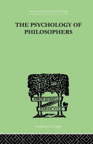 Title: The Psychology Of Philosophers / Edition 1, Author: Alexander Herzberg