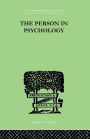The Person In Psychology: REALITY OR ABSTRACTION / Edition 1