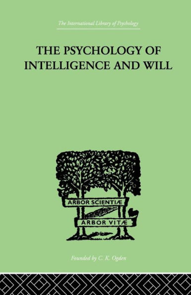 The Psychology Of Intelligence And Will / Edition 1