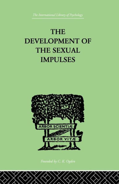 The Development Of The Sexual Impulses / Edition 1