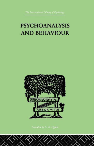 Psychoanalysis And Behaviour / Edition 1