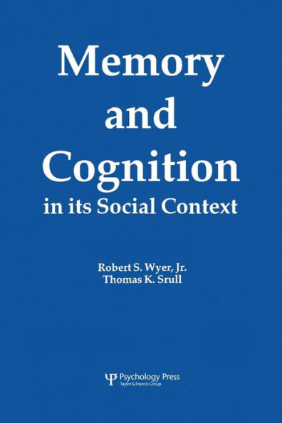 Memory and Cognition in Its Social Context / Edition 1