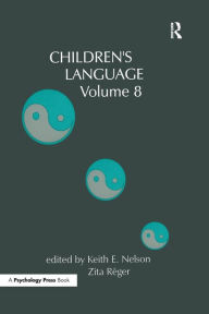 Title: Children's Language: Volume 8, Author: Keith E. Nelson
