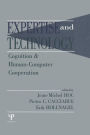 Expertise and Technology: Cognition & Human-computer Cooperation / Edition 1