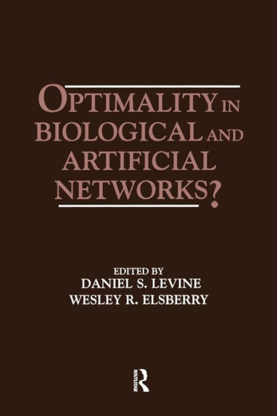 Optimality in Biological and Artificial Networks? / Edition 1