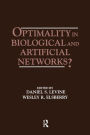 Optimality in Biological and Artificial Networks? / Edition 1