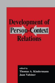 Title: Development of Person-context Relations / Edition 1, Author: Thomas A. Kindermann