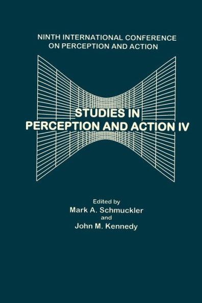 Studies in Perception and Action IV: Ninth Annual Conference on Perception and Action / Edition 1