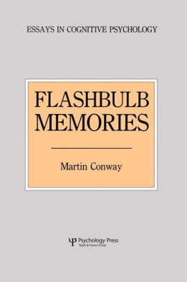 Flashbulb Memories / Edition 1 by Martin Conway ...