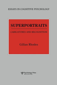 Title: Superportraits: Caricatures and Recognition / Edition 1, Author: Gillian Rhodes