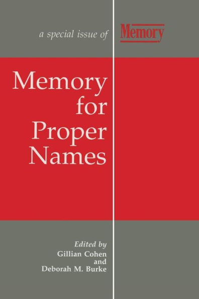 Memory for Proper Names: A Special Issue of Memory / Edition 1