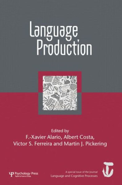 Language Production: First International Workshop on Language Production: A Special Issue of Language and Cognitive Processes