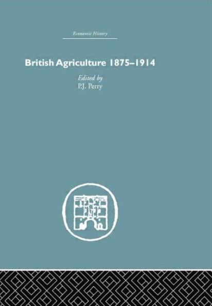 British Agriculture: 1875-1914