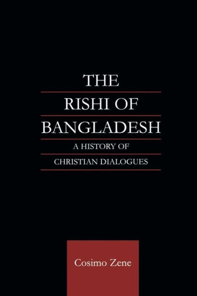 The Rishi of Bangladesh: A History Christian Dialogue