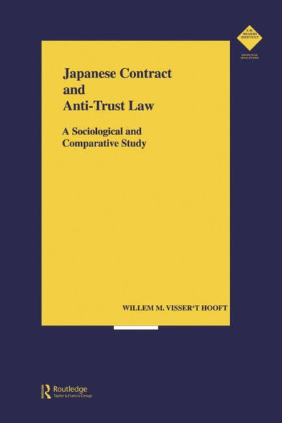 Japanese Contract and Anti-Trust Law: A Sociological and Comparative Study