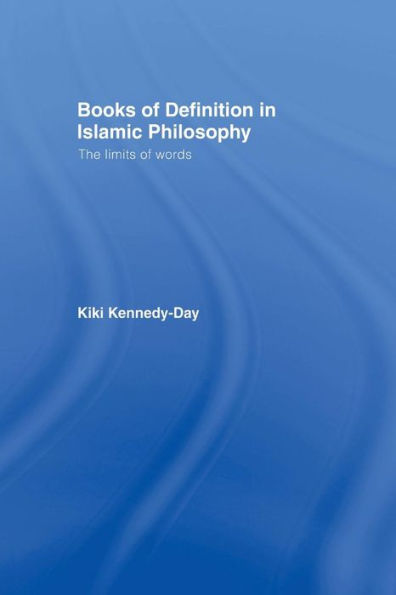 Books of Definition in Islamic Philosophy: The Limits of Words