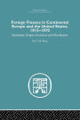 Foreign Finance in Continental Europe and the United States 1815-1870: Quantities, Origins, Functions and Distribution / Edition 1