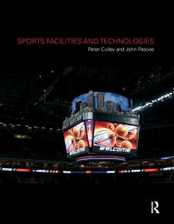 Title: Sports Facilities and Technologies, Author: Peter Culley