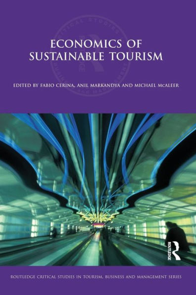 Economics of Sustainable Tourism / Edition 1