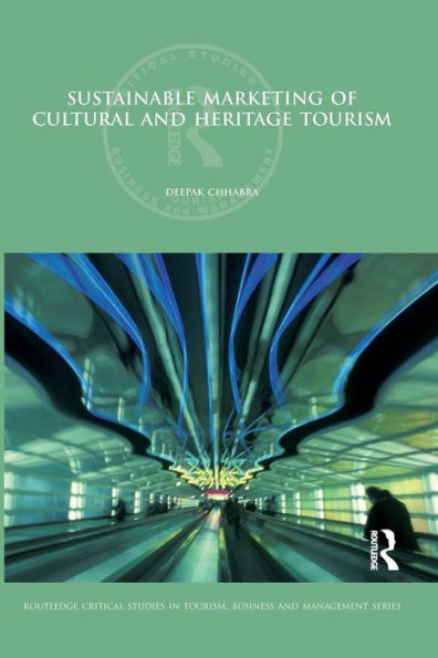 Sustainable Marketing of Cultural and Heritage Tourism / Edition 1