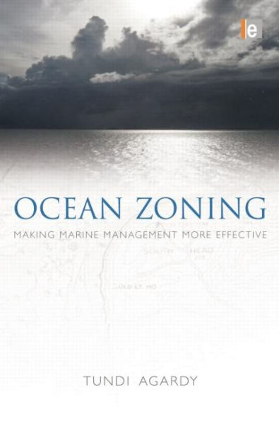 Ocean Zoning: Making Marine Management More Effective