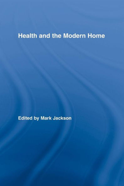 Health and the Modern Home / Edition 1