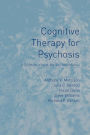 Cognitive Therapy for Psychosis: A Formulation-Based Approach / Edition 1