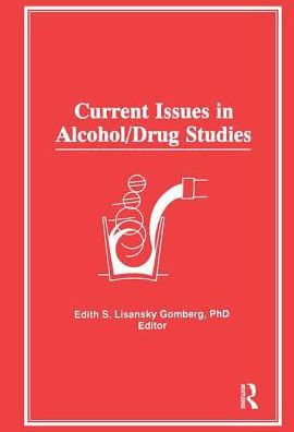 Current Issues Alcohol/Drug Studies