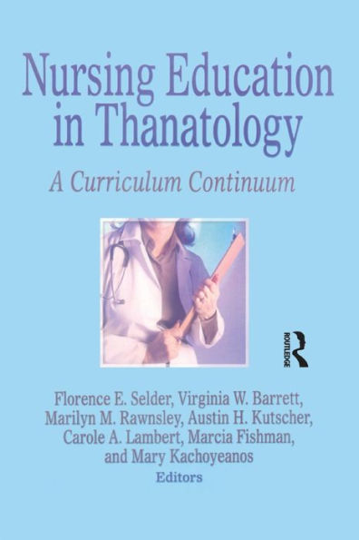 Nursing Education Thanatology: A Curriculum Continuum