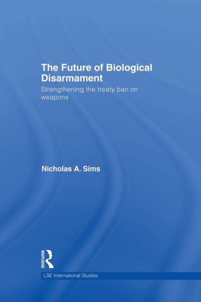 the Future of Biological Disarmament: Strengthening Treaty Ban on Weapons