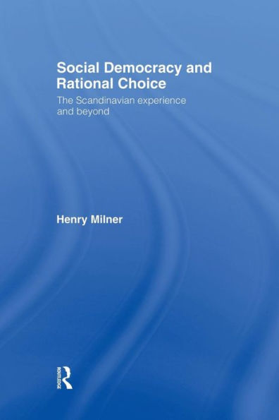 Social Democracy and Rational Choice / Edition 1