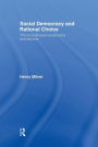 Social Democracy and Rational Choice / Edition 1