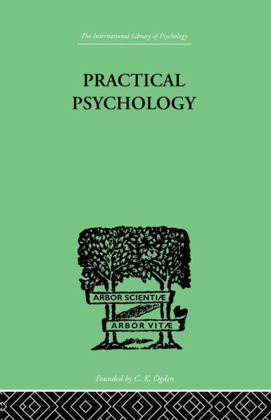 Practical Psychology: FOR STUDENTS OF EDUCATION / Edition 1