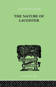 Title: The Nature Of Laughter / Edition 1, Author: J C Gregory