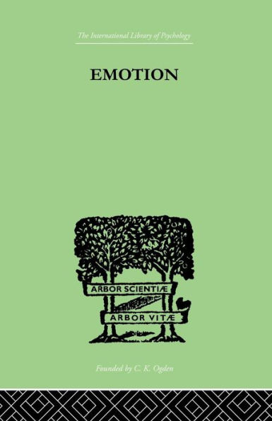 Emotion: A COMPREHENSIVE PHENOMENOLOGY OF THEORIES AND THEIR MEANINGS for / Edition 1