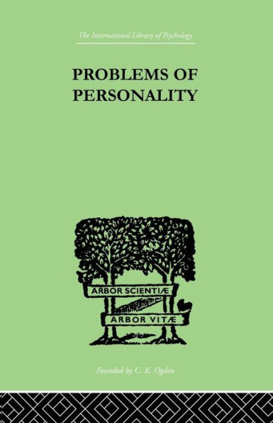 Problems of Personality: Studies Presented to Dr Morton Prince, Pioneer in American / Edition 1