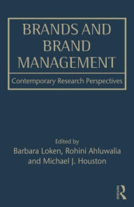 Title: Brands and Brand Management: Contemporary Research Perspectives / Edition 1, Author: Barbara Loken