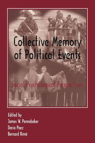 Collective Memory of Political Events: Social Psychological Perspectives / Edition 1