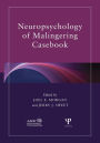 Neuropsychology of Malingering Casebook / Edition 1