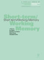 Short-term/Working Memory: A Special Issue of the International Journal of Psychology